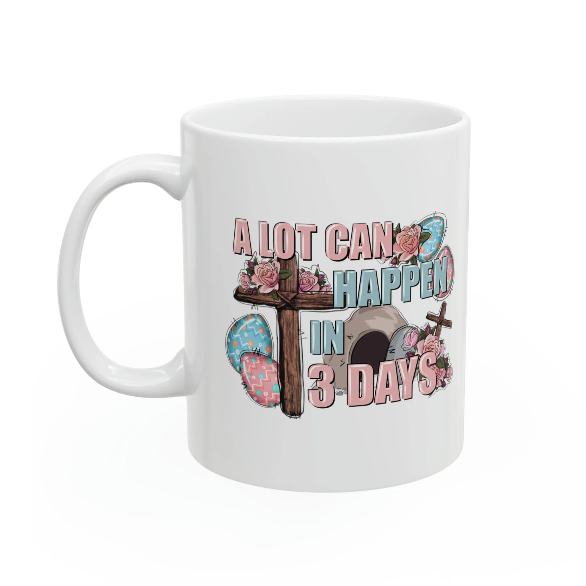 A Lot Can Happen 11oz Mug