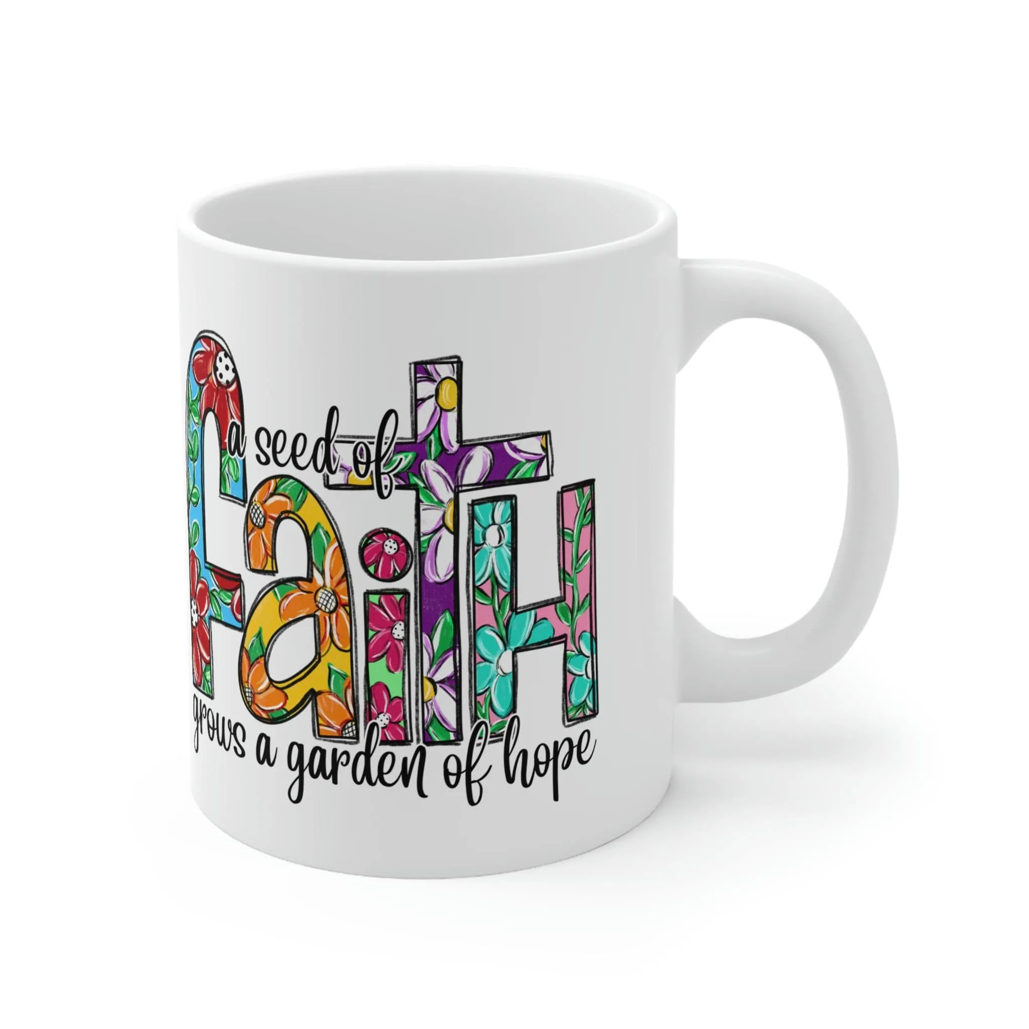 A Seed of Faith 11oz Mug