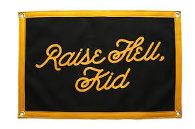 Raise Hell Kid Camp Flag