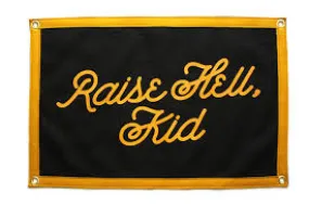 Raise Hell Kid Camp Flag